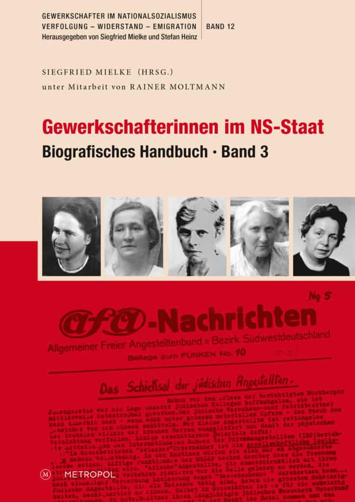 Cover Buch Gewerkschafterinnen im NS-Staat Band 3